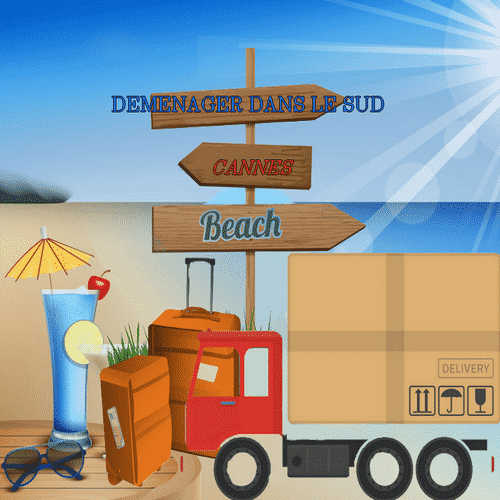 Déménager dans le sud comment faire ? Avec les meilleurs conseils